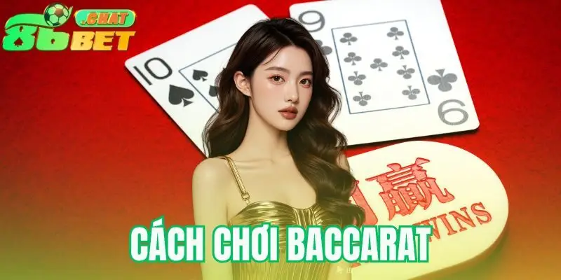 cách chơi baccarat