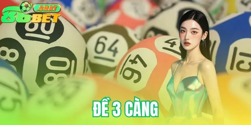 đề 3 càng