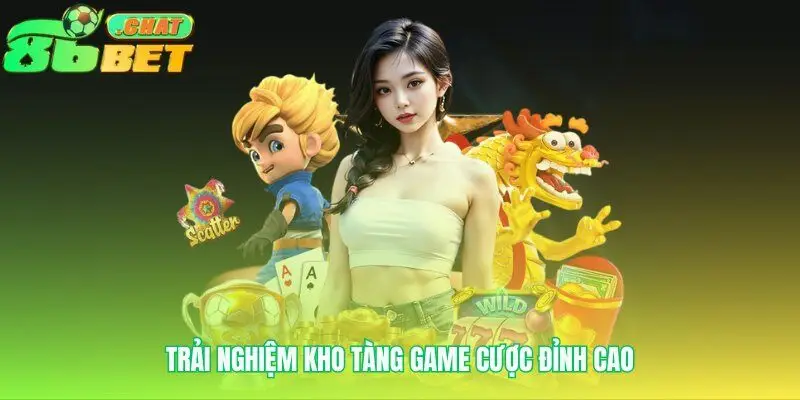 Sảnh game đa dạng được cung cấp chỉ có tại 86bet